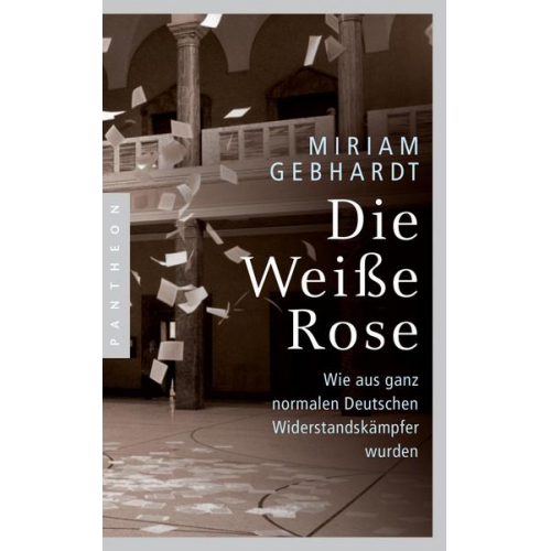 Miriam Gebhardt - Die Weiße Rose