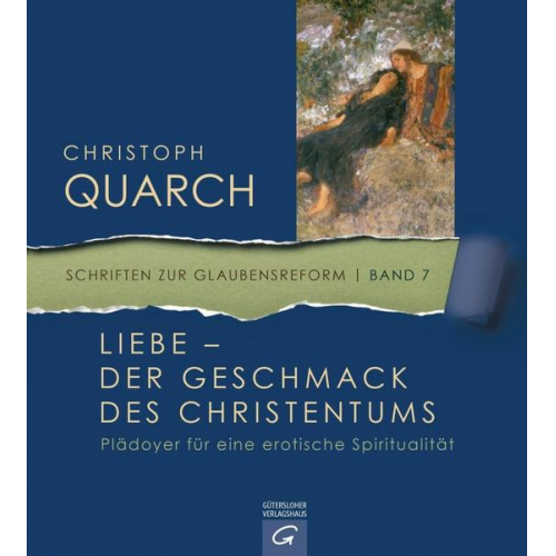 Christoph Quarch - Liebe - der Geschmack des Christentums