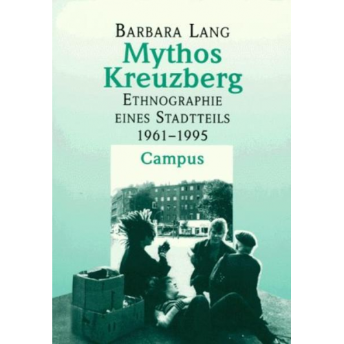 Barbara Lang - Mythos Kreuzberg