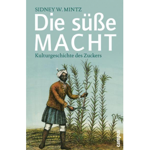 Sidney W. Mintz - Die süße Macht