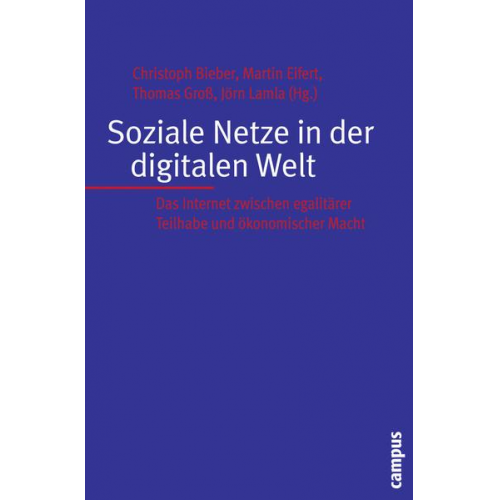 Christoph Bieber & Martin Eifert & Thomas Gross - Soziale Netze in der digitalen Welt