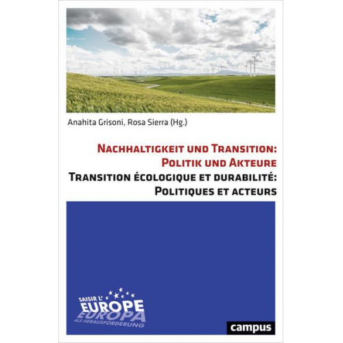 Nachhaltigkeit und Transition: Politik und Akteure. Transition écologique et durabilité: Politiques et acteurs