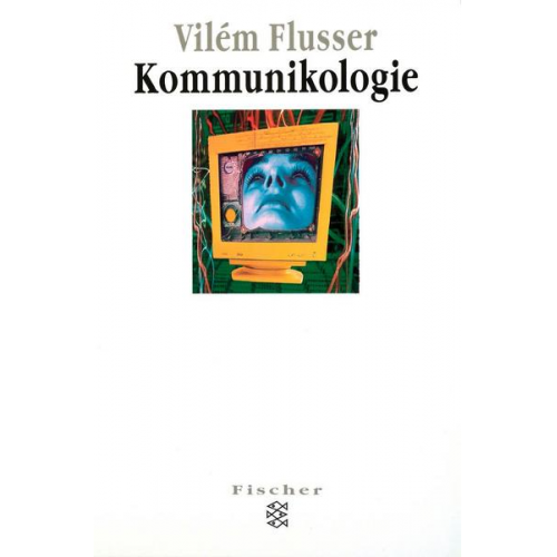 Vilem Flusser - Kommunikologie