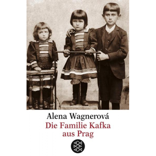 Alena Wagnerová - Die Familie Kafka aus Prag