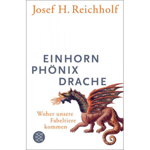 Josef H. Reichholf - Einhorn, Phönix, Drache