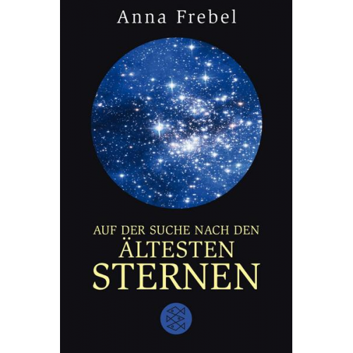 Anna Frebel - Auf der Suche nach den ältesten Sternen