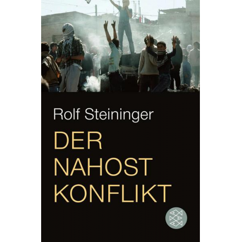 Rolf Steininger - Der Nahostkonflikt