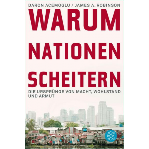 Daron Acemoglu & James A. Robinson - Warum Nationen scheitern