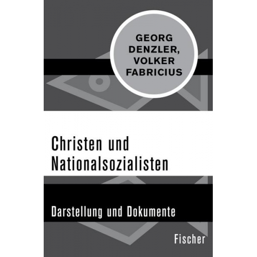 Georg Denzler & Volker Fabricius - Christen und Nationalsozialisten