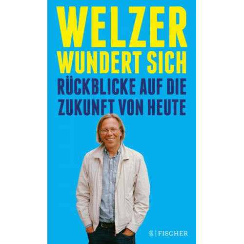 Harald Welzer - Welzer wundert sich