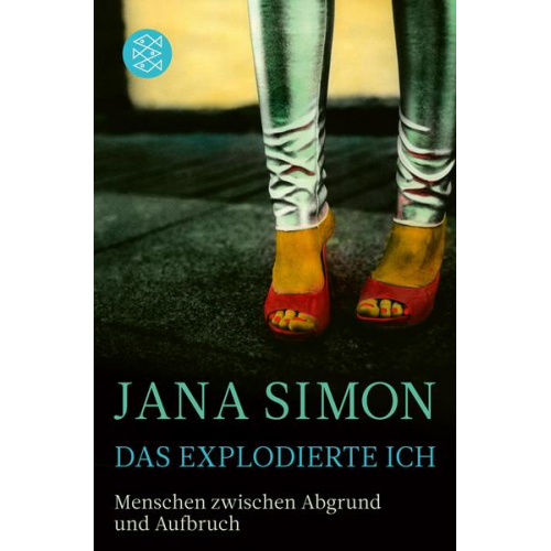 Jana Simon - Das explodierte Ich