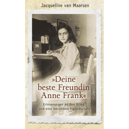 Jacqueline van Maarsen - Deine beste Freundin Anne Frank