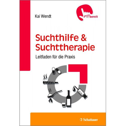 Kai Wendt - Suchthilfe und Suchttherapie (griffbereit)