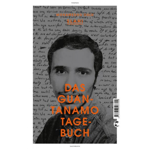 Mohamedou Ould Slahi - Das Guantanamo-Tagebuch