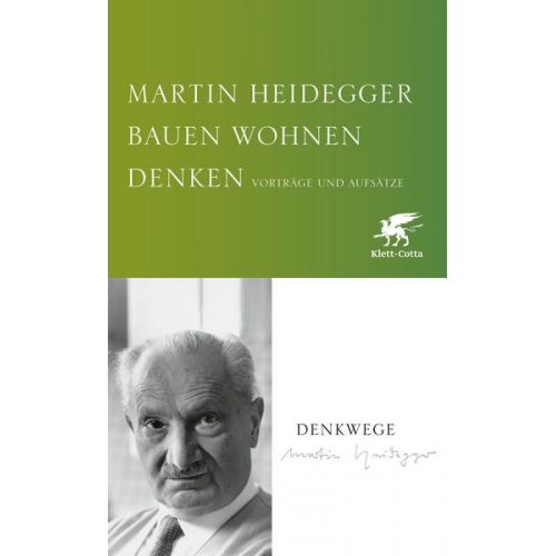 Martin Heidegger - Bauen Wohnen Denken