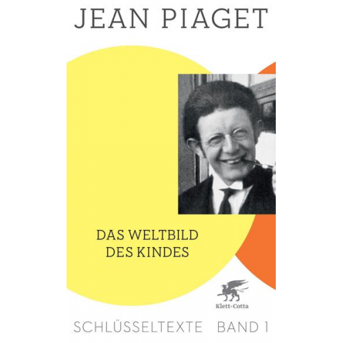 Jean Piaget - Das Weltbild des Kindes