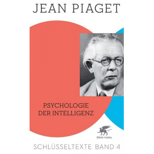 Jean Piaget - Psychologie der Intelligenz