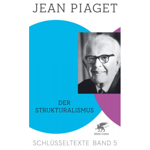 Jean Piaget - Der Strukturalismus