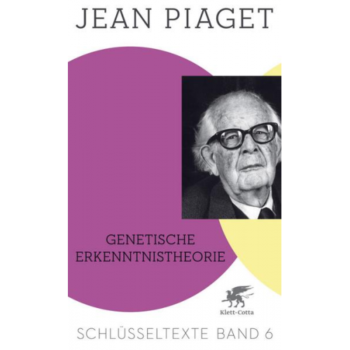 Jean Piaget - Genetische Erkenntnistheorie