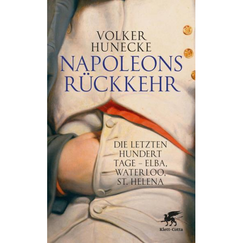 Volker Hunecke - Napoleons Rückkehr