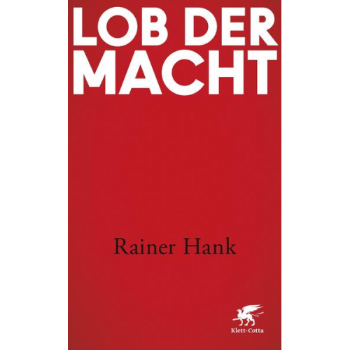 Rainer Hank - Lob der Macht