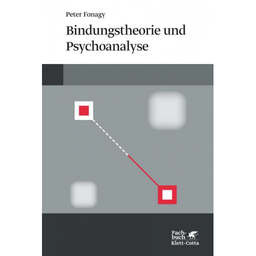 Peter Fonagy - Bindungstheorie und Psychoanalyse