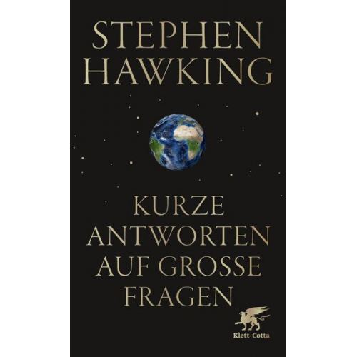 Stephen W. Hawking - Kurze Antworten auf große Fragen