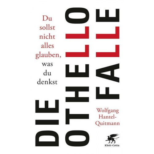 Wolfgang Hantel-Quitmann - Die Othello-Falle