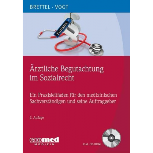 Hauke Brettel & Helmut Vogt - Ärztliche Begutachtung im Sozialrecht