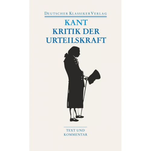 Immanuel Kant - Kritik der Urteilskraft / Schriften zur Ästhetik und Naturphilosophie