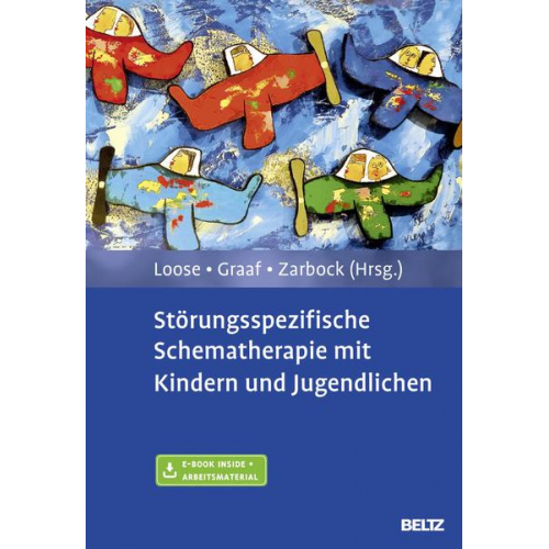 Störungsspezifische Schematherapie mit Kindern und Jugendlichen