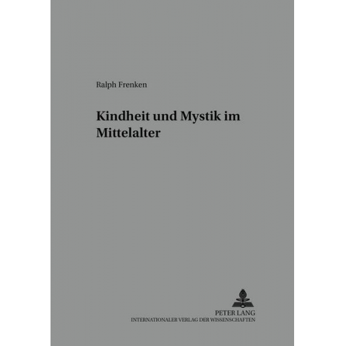 Ralph Frenken - Kindheit und Mystik im Mittelalter