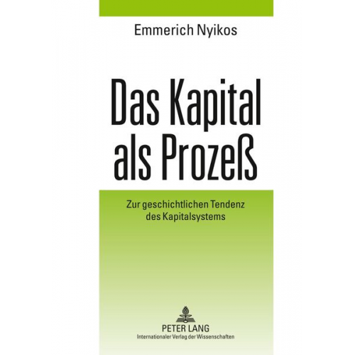 Emmerich Nyikos - Das Kapital als Prozeß