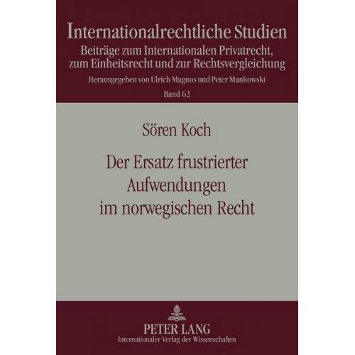 Sören Koch - Der Ersatz frustrierter Aufwendungen im norwegischen Recht