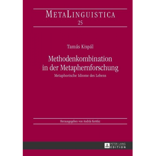 Tamàs Kispàl - Methodenkombination in der Metaphernforschung