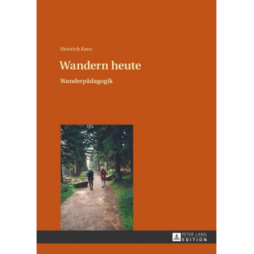 Heinrich Kanz - Wandern heute