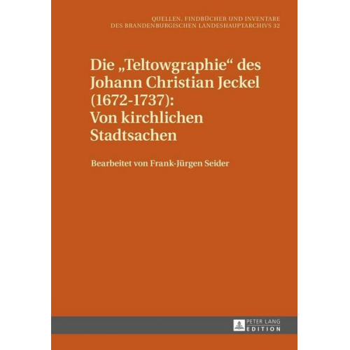 Die «Teltowgraphie» des Johann Christian Jeckel (1672–1737): Von kirchlichen Stadtsachen