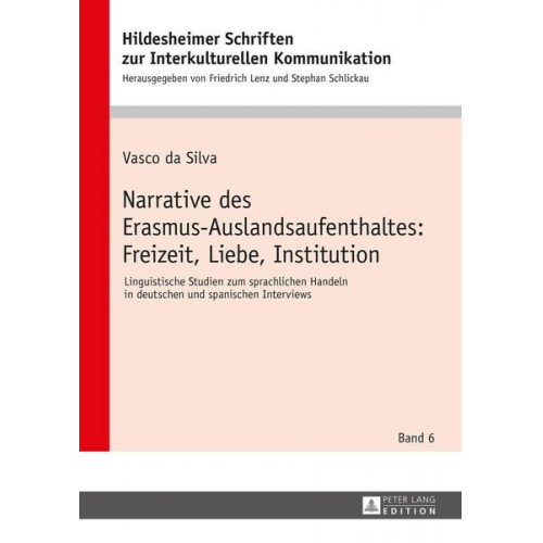 Vasco da Silva - Narrative des Erasmus-Auslandsaufenthaltes: Freizeit, Liebe, Institution