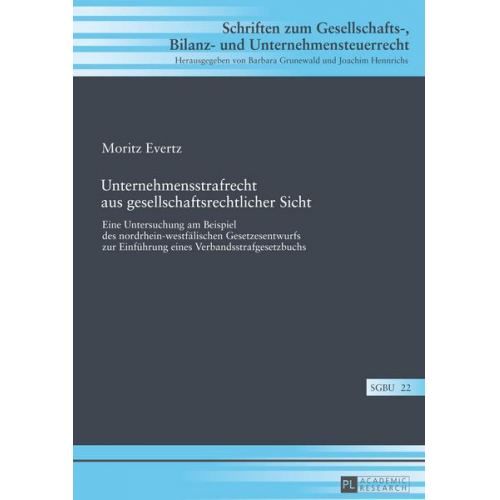 Moritz Evertz - Unternehmensstrafrecht aus gesellschaftsrechtlicher Sicht