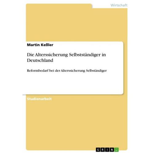 Martin Kessler - Die Alterssicherung Selbstständiger in Deutschland