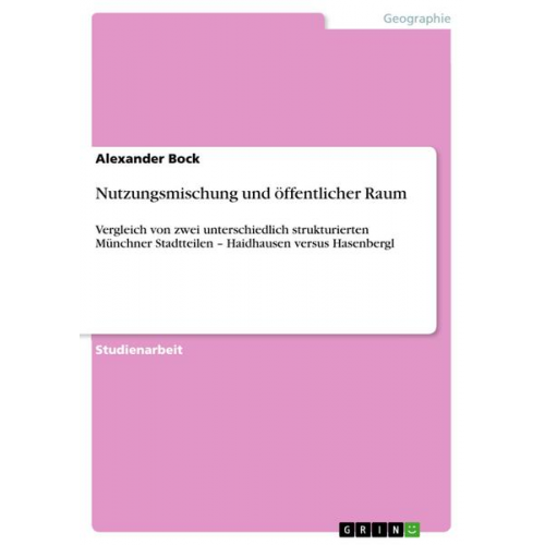 Alexander Bock - Nutzungsmischung und öffentlicher Raum