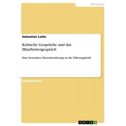 Sebastian Latte - Kritische Gespräche und das Mitarbeitergespräch