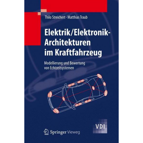 Thilo Streichert & Matthias Traub - Elektrik/Elektronik-Architekturen im Kraftfahrzeug