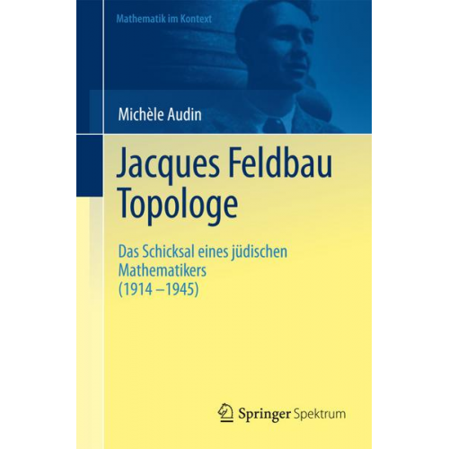 Michèle Audin - Jacques Feldbau, Topologe