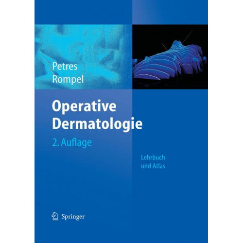 Johannes Petres & Rainer Rompel - Operative Dermatologie