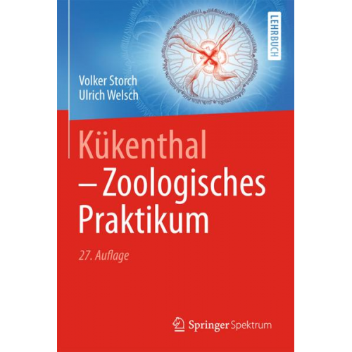 Volker Storch & Ulrich Welsch - Kükenthal - Zoologisches Praktikum