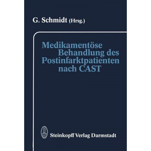 Medikamentöse Behandlung des Postinfarktpatienten nach CAST