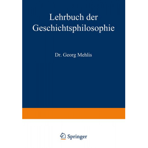 Georg Mehlis - Lehrbuch der Geschichtsphilosophie