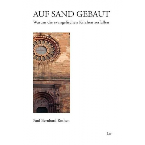 Paul Bernhard Rothen - Rothen, P: Auf Sand gebaut