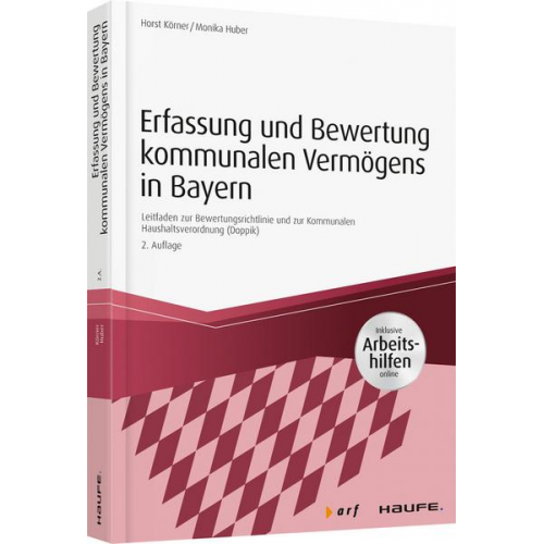 Horst Körner & Monika Huber - Erfassung und Bewertung kommunalen Vermögens in Bayern - inkl. Arbeitshilfen online